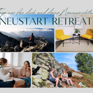 Neustart Retreat - Coaching zur Neuorientierung